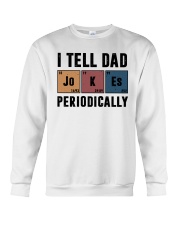 I Tell Dad Periodically Crewneck Sweatshirt tile