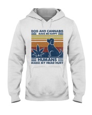 Dog And Cannabis Make Me Happy Hooded Sweatshirt front