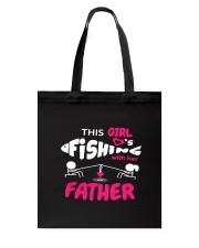 Daughter Father Fishing Time Tote Bag tile