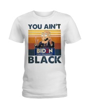 You Ain't Black Ladies T-Shirt tile