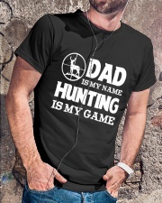 Dad Is My Name Hunting Is My Game Classic T-Shirt lifestyle-mens-crewneck-front-4