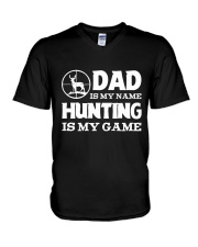 Dad Is My Name Hunting Is My Game V-Neck T-Shirt tile