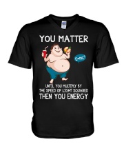 You Matter Until You Multiply V-Neck T-Shirt tile