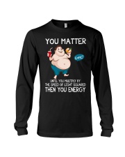 You Matter Until You Multiply Long Sleeve Tee tile
