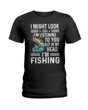 I Might Look Like I'm Listening To You Ladies T-Shirt tile