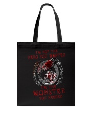 I Am Not The Hero You Wanted I Am The Monster Tote Bag tile