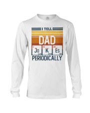 I Tell Dad Jokes Periodically Long Sleeve Tee tile