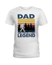 Dad You're A Legend Bigfoot Ladies T-Shirt tile