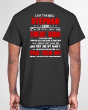 I Am The Best Stepdad Ever Cause I Still Wanted Classic T-Shirt garment-tshirt-unisex-back-04