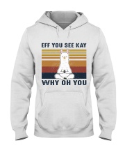 Llama Eff You See Kay Hooded Sweatshirt front