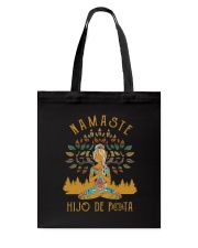 Namaste Hijo De Puta Tote Bag tile