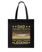 The Man The Myth The Trout Fishing Legend Tote Bag tile