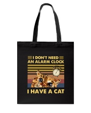 I Don't Need An Alarm Clock Tote Bag tile