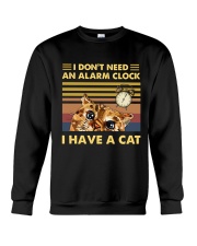 I Don't Need An Alarm Clock Crewneck Sweatshirt tile