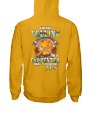 I'm Not Yelling I'm A Carpenter That's How We Talk Hooded Sweatshirt thumbnail