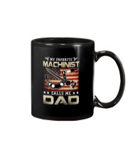 My Favorite Machinist Calls Me Dad Mug thumbnail