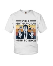 Y'all Mothafuckas Need Science Youth T-Shirt tile