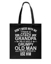 I Have A Crazy Grumpy Grandpa Tote Bag tile
