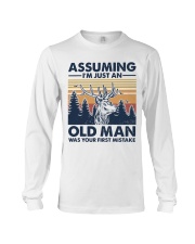 I'm Just An Old Man Was Your First Mistake Long Sleeve Tee tile