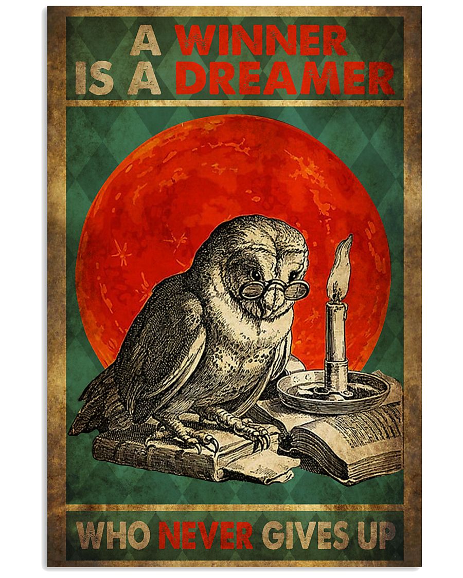 A Winner Is A Deamer Who Never Gives Up 11x17 Poster