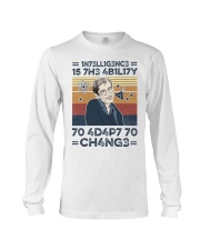 Intelligent Is The Ability To Adapt To Change Long Sleeve Tee tile