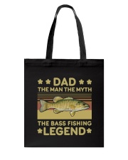 The Man The Myth The Bass Fishing Legend Tote Bag tile
