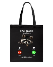 The Trash Is Calling And I Must Go Tote Bag tile