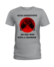 Never Underestimate An Old Man With A Chainsaw Ladies T-Shirt tile