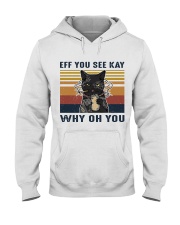 Black Cat Eff You See Kay Hooded Sweatshirt front