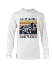 Daddysaurus Like A Regular Daddy But Way Cooler Long Sleeve Tee tile