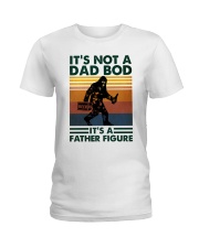 It's Not A Dad Bod Bigfoot Ladies T-Shirt tile