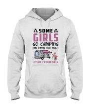 Some Girls Go Camping And Drink Too Much Hooded Sweatshirt tile