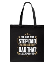 I'm Not The Step Dad Tote Bag tile
