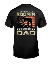 My Favorite Roofer Calls Me Dad Classic T-Shirt back