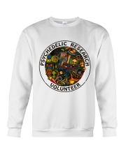 Psychedelic Research Volunteer Shirts Crewneck Sweatshirt tile