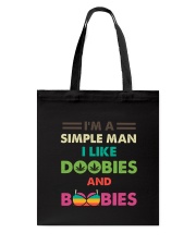 Simple Man Love Doobies And Boobies Tote Bag tile