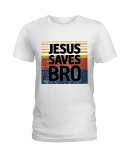 Jesus Saves Bro Ladies T-Shirt tile