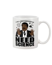 All I Need Science Mug front