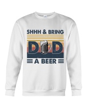 Shhh And Bring Dad Beer Crewneck Sweatshirt tile