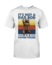 It's Not A Dad Bod Classic T-Shirt front