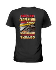 Skilled Carpenter Aren't Cheap Ladies T-Shirt tile