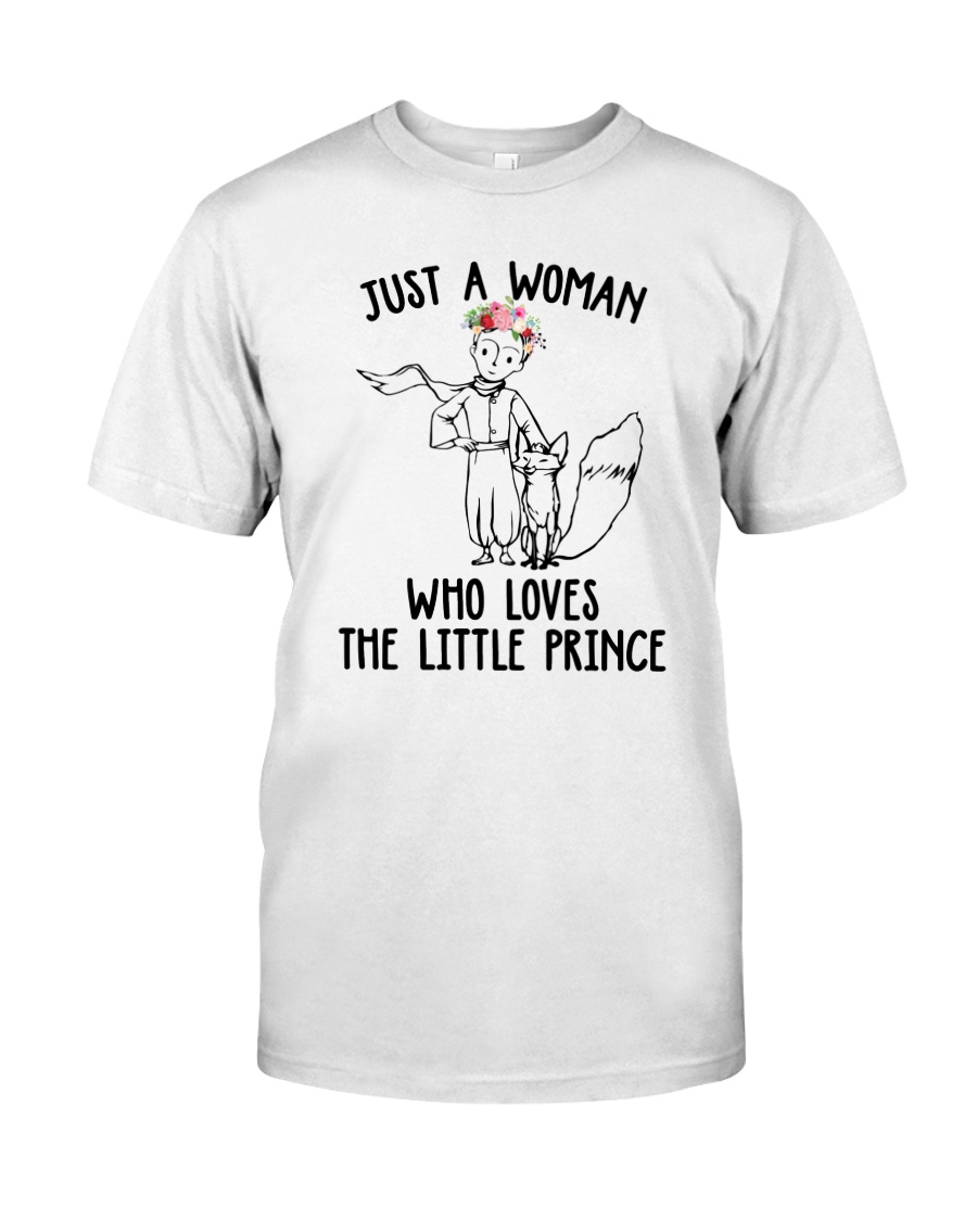 Just A Woman Loves Little Prince Classic T-Shirt