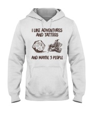 I Like Adventures and Tattoos and maybe 3 People Hooded Sweatshirt tile