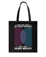 Stick and Stones May Break Your Bones Tote Bag tile