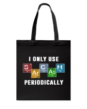 I Only Use Sarcasm Periodically Tote Bag tile