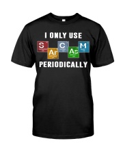I Only Use Sarcasm Periodically Premium Fit Mens Tee tile
