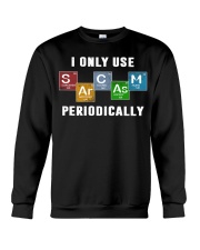 I Only Use Sarcasm Periodically Crewneck Sweatshirt tile