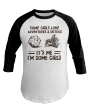 Some Girls Love Adventures and Tattoos Baseball Tee tile