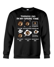 Things I Do In My Spare Time Crewneck Sweatshirt tile