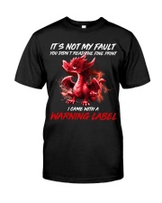 It's Not My Fault Classic T-Shirt front